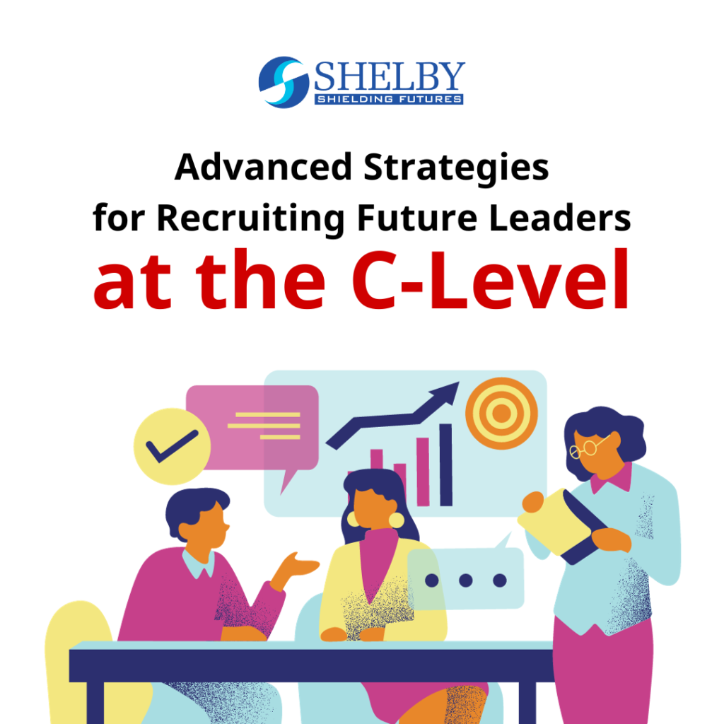 Advanced Strategies for Recruiting Future Leaders at the CLevel